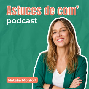 Astuces de com' 💡 Le podcast où on parle communication, marketing, et réseaux sociaux - Business