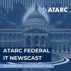 ATARC Federal IT Newscast 