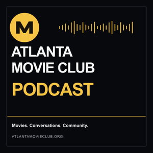 Atlanta Movie Club Podcast