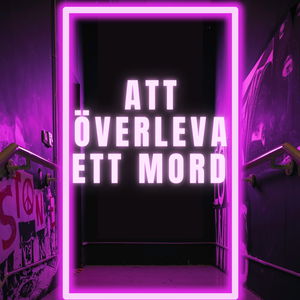 Att överleva ett mord