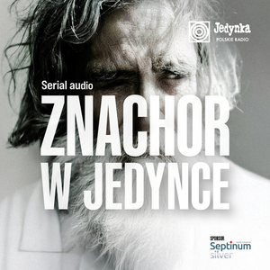 Audioserial „Znachor”