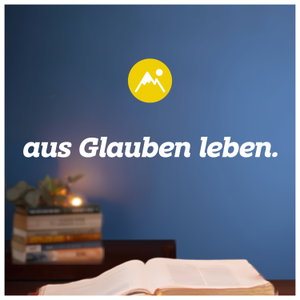 aus Glauben leben.