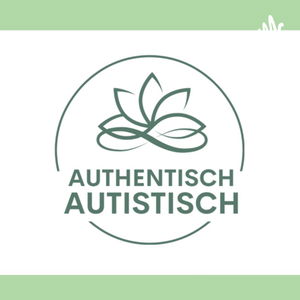 Authentisch autistisch - Autismus ist bunt!
