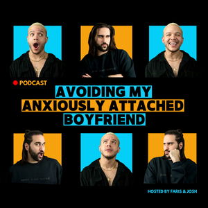 Avoiding my anxiously attached boyfriend