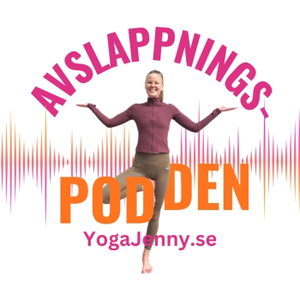 Avslappningspodden med Jenny Sjöberg | YogaJenny.se