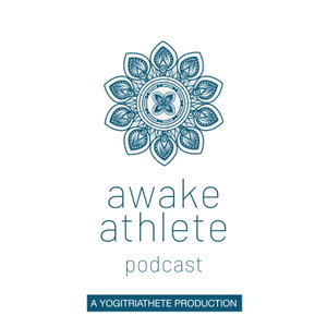 Awake Athlete Podcast