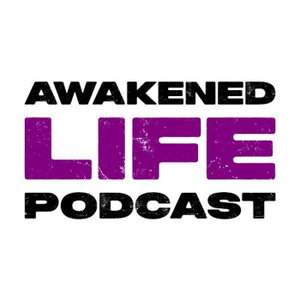 Awakened Life Podcast