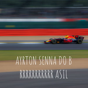 AYRTON SENNA DO B RRRRRRRRRRR ASIL