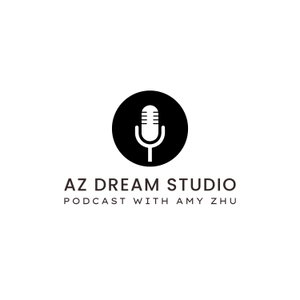 AZ Dream Studio Podcast: Global Talent's Stories