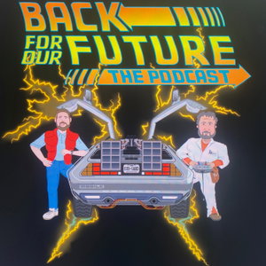 Back For Our Future - A 90's Movie and Music Podcast