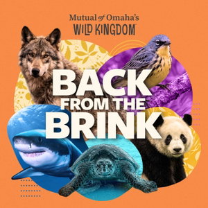 Back From the Brink,  from Mutual of Omaha's Wild Kingdom