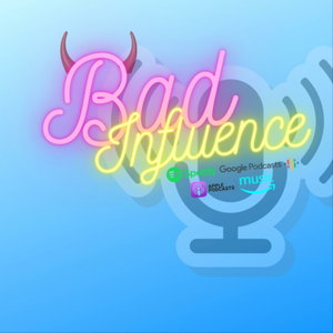 Bad Influence 
