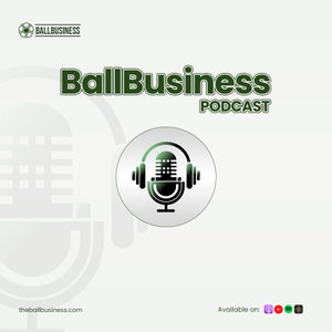 BallBusiness Podcast