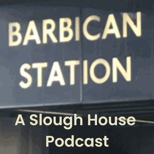 Barbican Station - A Slow Horses Podcast