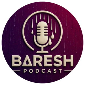 Baresh Podcast | پادکست بارش
