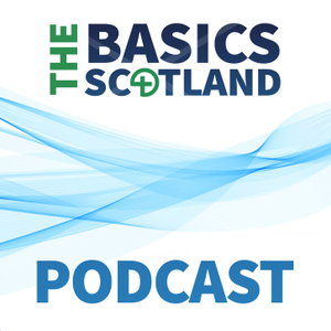 BASICS Scotland Podcast