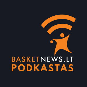 BasketNews.lt podkastas