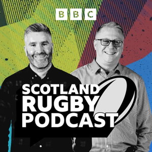 BBC Radio Scotland Rugby Podcast