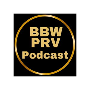 BBW PRV PODCAST