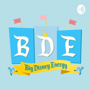 BDE||big disney energy 