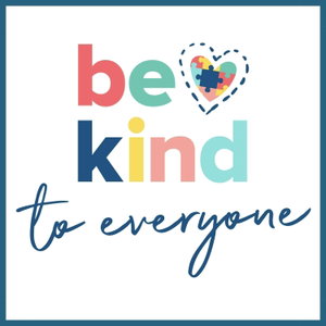 BE KIND TO EVERYONE