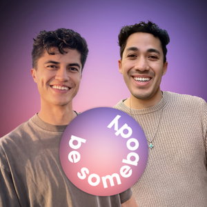 Be Somebody