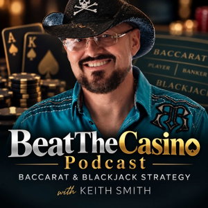 BeatTheCasino Podcast | Baccarat & Blackjack Strategy
