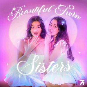 Beautiful Twin Sisters Podcast