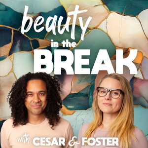 Beauty in the Break