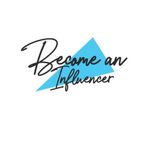Become An Influencer