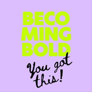 Becoming BOLD med Emma 