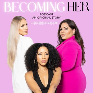 Becoming HER