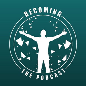 Becoming: The Podcast