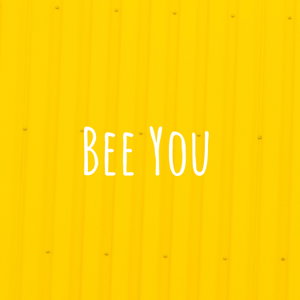 Bee You