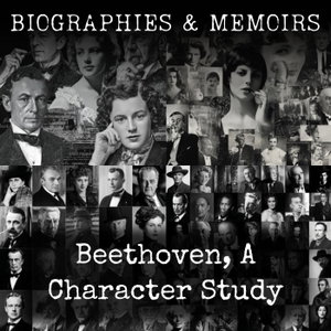 Beethoven-  The Man and the Artist, as Revealed in His Own Words