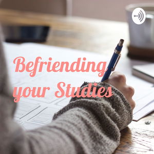 Befriending your Studies