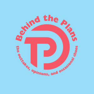 Behind the Plans