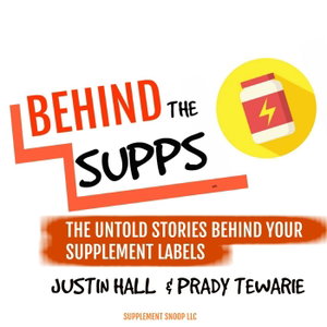Behind The Supps: The Untold Stories Behind Your Supplement Label