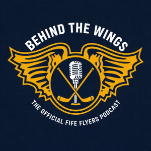 Behind The Wings - A Fife Flyers Podcast