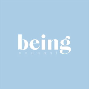 Being Podcast