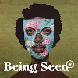 Being Seen