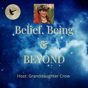 Belief, Being, & BEYOND!