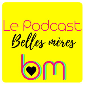 Belles-mères, belle-mère, BM.