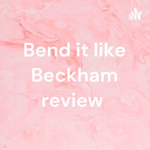 Bend it like Beckham review 