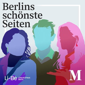 Berlins schönste Seiten – der Literaturpodcast