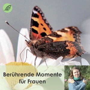 Berührende Momente für Frauen