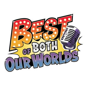 Best of Both Our Worlds