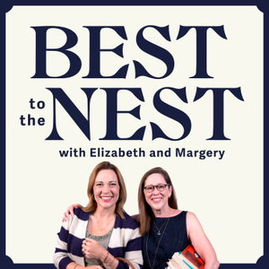 Best to the Nest with Margery & Elizabeth