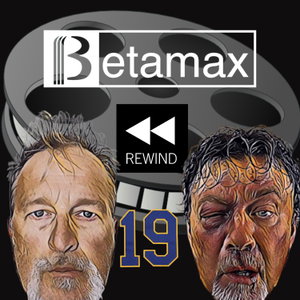 Betamax Rewind with Matt and Doug