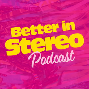 Better in Stereo 